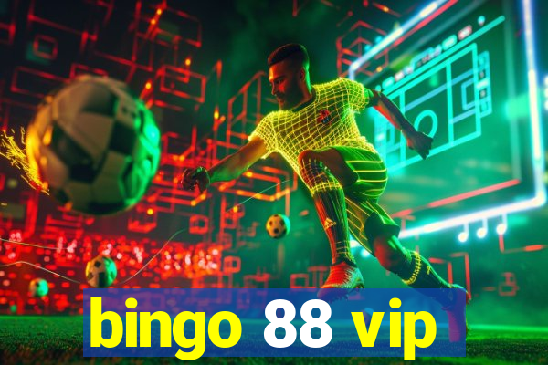 bingo 88 vip