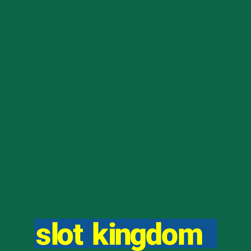 slot kingdom