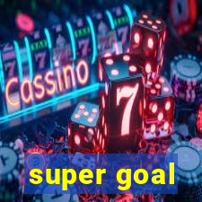 super goal