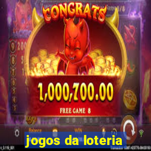 jogos da loteria