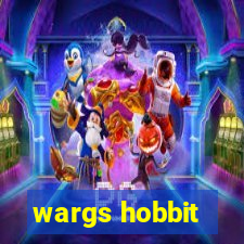 wargs hobbit