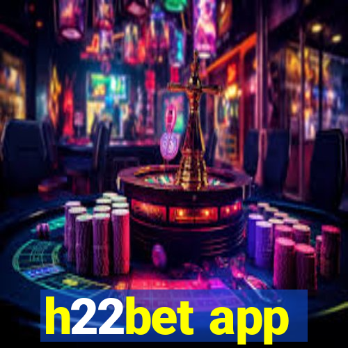 h22bet app