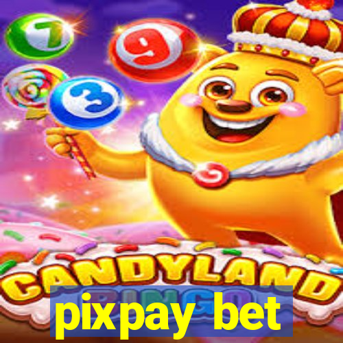 pixpay bet