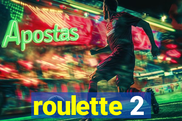 roulette 2