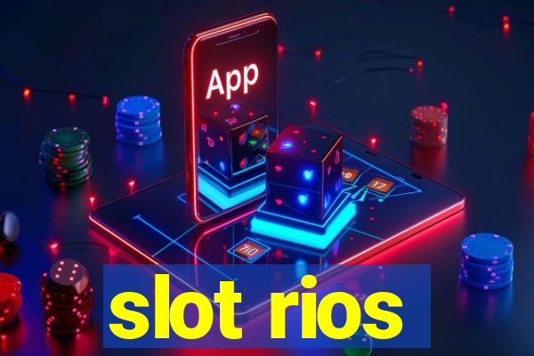 slot rios