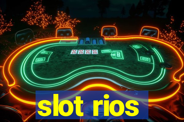 slot rios