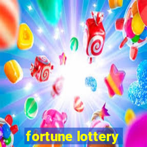 fortune lottery