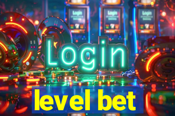 level bet