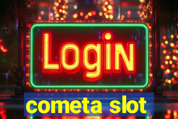 cometa slot