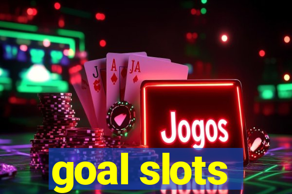 goal slots