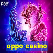 oppo casino