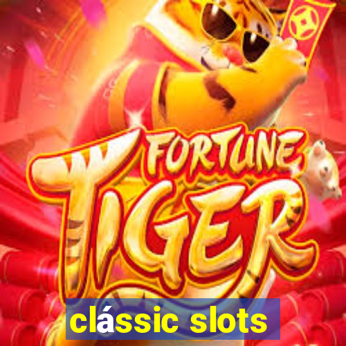 clássic slots