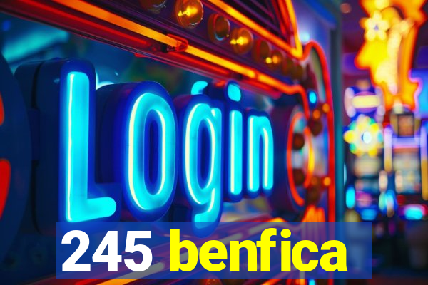 245 benfica