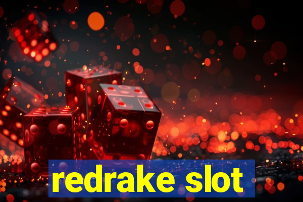 redrake slot