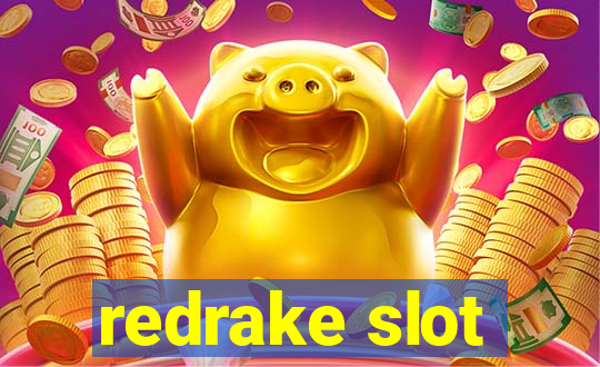 redrake slot