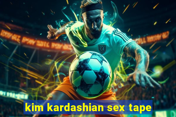 kim kardashian sex tape