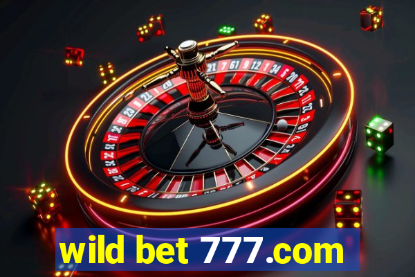 wild bet 777.com