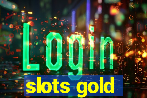 slots gold