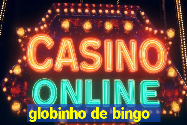 globinho de bingo