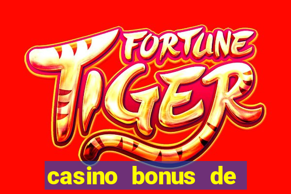 casino bonus de boas vindas sem deposito