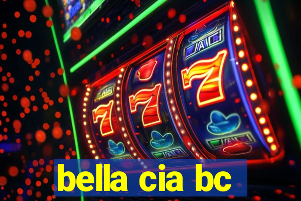 bella cia bc