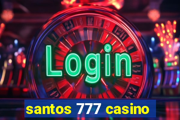 santos 777 casino