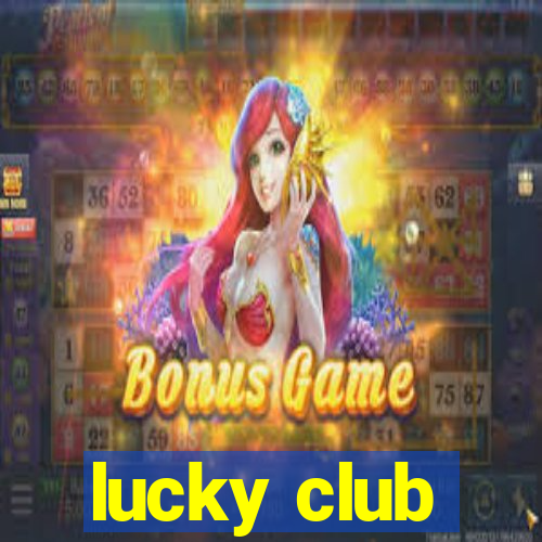 lucky club