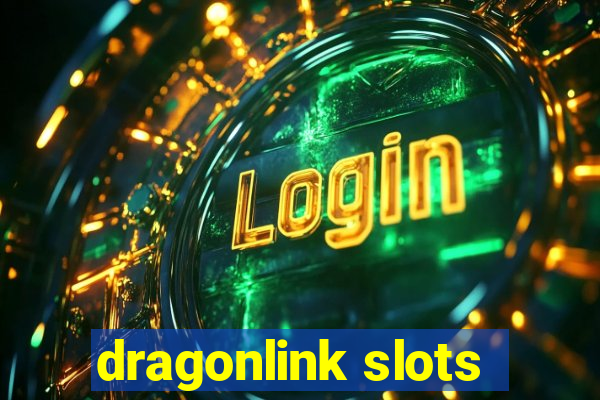 dragonlink slots