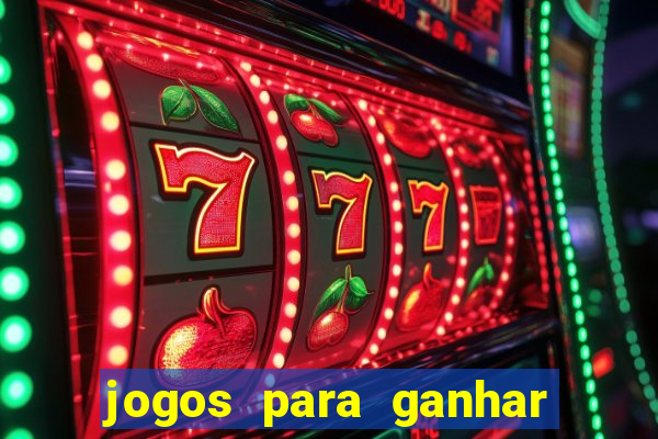 jogos para ganhar dinheiro sem depositar nada