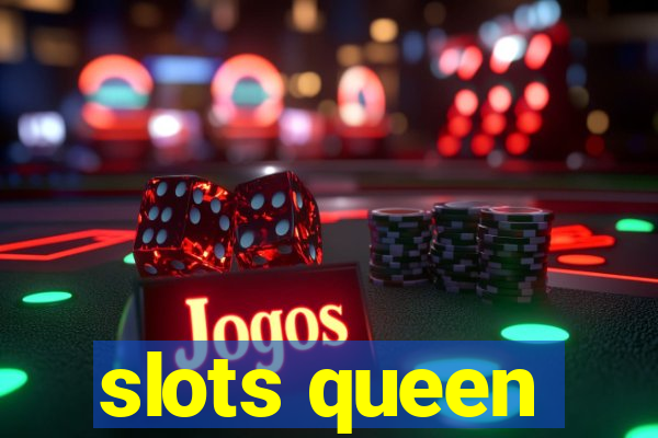 slots queen