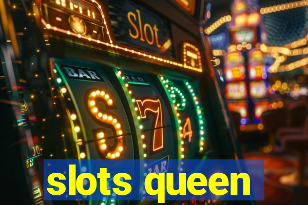 slots queen