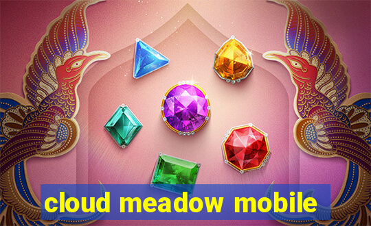 cloud meadow mobile