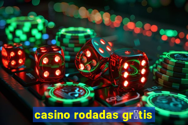 casino rodadas gr谩tis