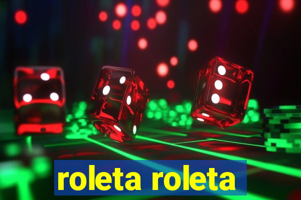 roleta roleta