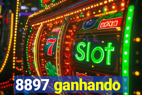 8897 ganhando