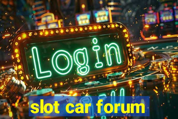 slot car forum