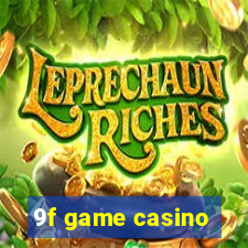 9f game casino