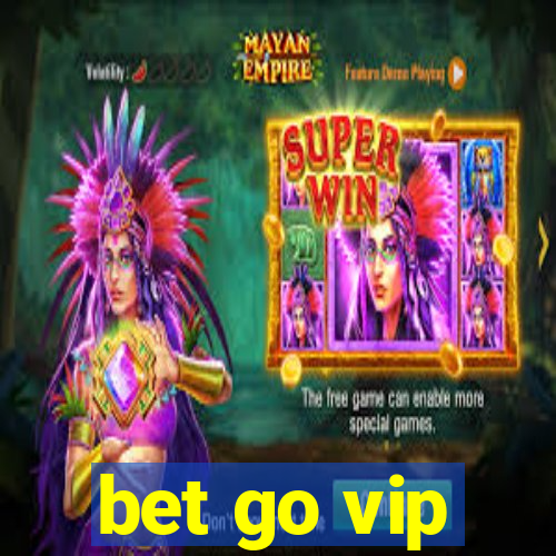 bet go vip