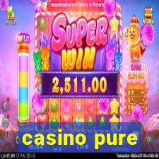 casino pure