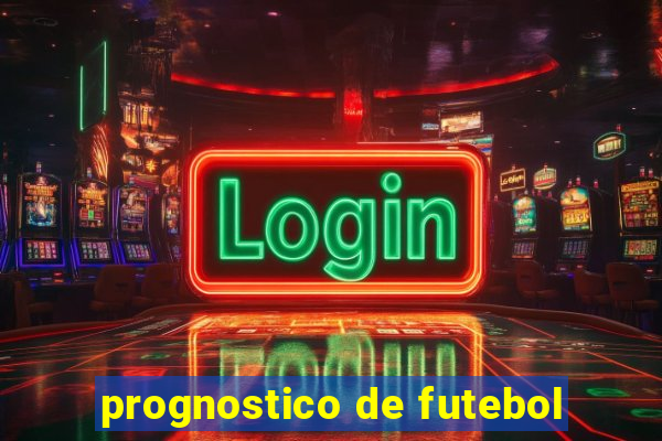 prognostico de futebol