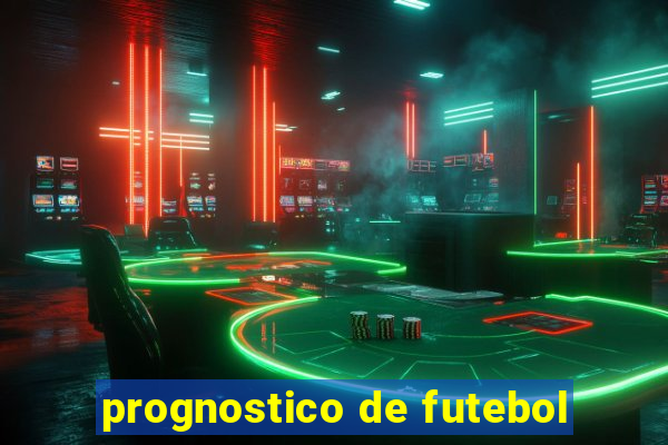 prognostico de futebol