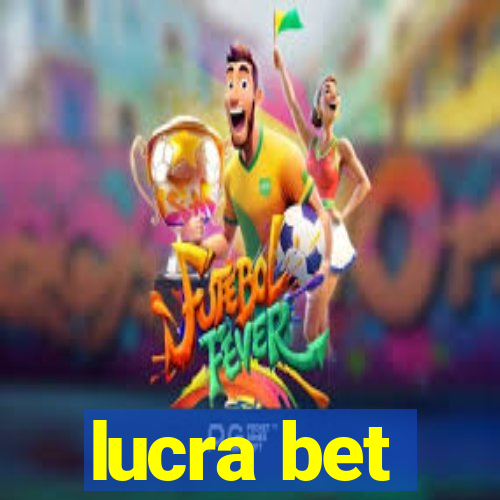 lucra bet