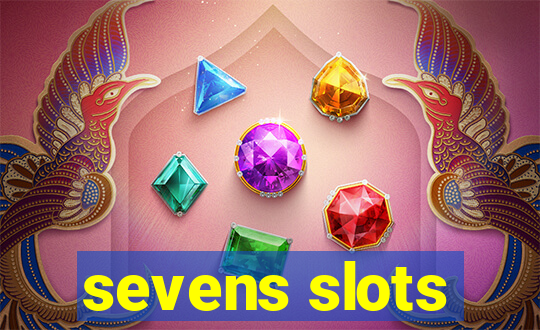 sevens slots