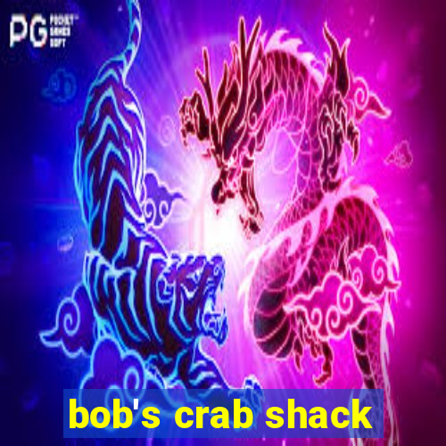 bob's crab shack