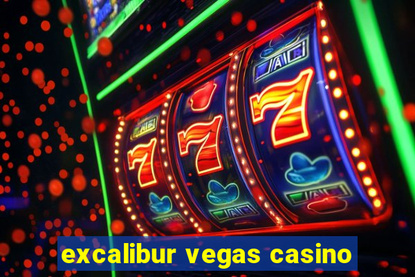 excalibur vegas casino