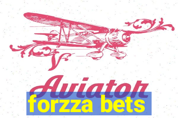 forzza bets