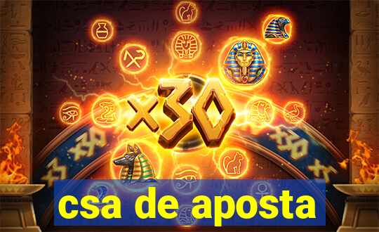 csa de aposta