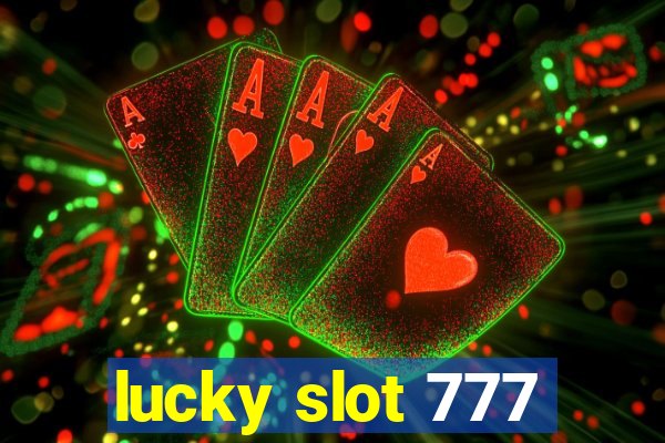 lucky slot 777