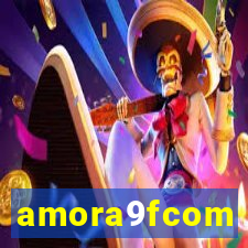 amora9fcom