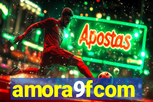 amora9fcom